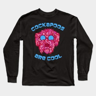 Cockapoos Are Cool Long Sleeve T-Shirt